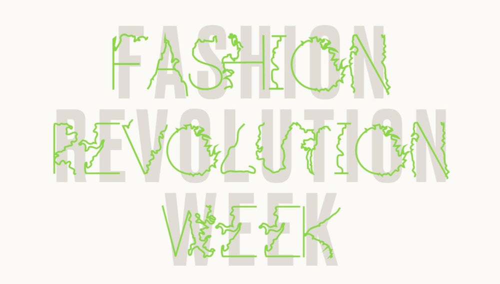 Text reads Fashion Revolution Week, with an overlay of the 'Coastline' typeface created by Johan Elmehag